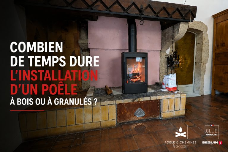 Combien de temps faut-il pour installer un poêle à bois ou à granulés ?